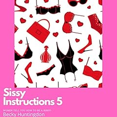 Sissy Instructions: Book 5 Audiolibro Por Becky Huntingdon arte de portada