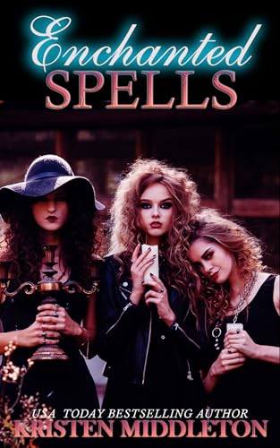 Enchanted Spells (Witches of Bayport) Book Three