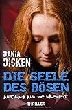Cover zum Buch Die Seele des Bösen: Anschlag auf die...