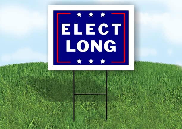 ELECT LONG - Single Sided Yard Sign Road Sign with Stand - Driveway Signs for Street, Lawn, Block, House, Real Estate - Yard Signs, Custom Sign, Personalized Signage - 18" x 24"-image-7
