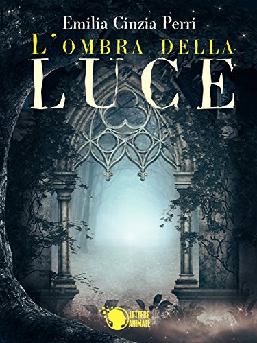 L'ombra della luce L'ombra della luce