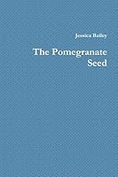 The Pomegranate Seed 1458393364 Book Cover
