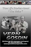 True Life Stories about "The Voice" Vern Gosdin 1427623104 Book Cover