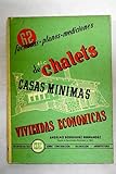 Fachadas, planos, mediciones de chalets, casas minimas, vivienda