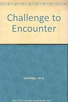 Challenge to Encounter B000G9PKJG Book Cover