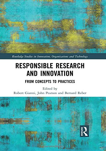 Responsible Research and Innovation: From Concepts to Practices