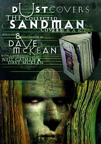 Dustcovers: The Collected Sandman Covers 1989-1997 Dustcovers: The Collected Sandman Covers 1989-1997