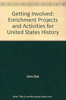 Hardcover Getting involved: Enrichment projects and activities for United States history Book