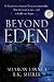 Beyond Eden (A Project Eden Thriller Book 2)