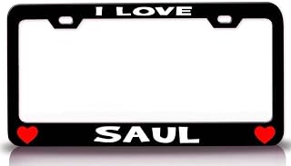 I Love Saul Romantic Metal Car SUV Truck License Plate Frame Bl e74