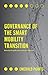 Governance of the Smart Mobility Transition (Emerald Points)