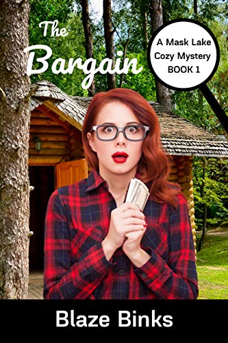 The Bargain (A Mask Lake Cozy Mystery Book 1)