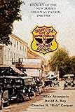 History of the New Jersey Highway Patrol 1906-1984