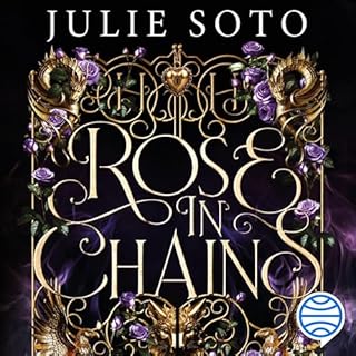Rose in chains Audiolibro Por Julie Soto, María Cárcamo Ramos - traductor arte de portada
