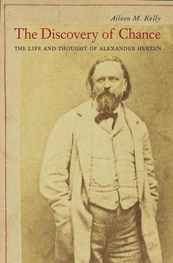 The Discovery of Chance: The Life and Thought of Alexander Herzen      Hardcover – May 9, 2016