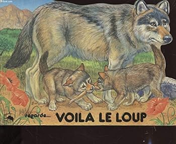 Hardcover REGARD... VOILA LE LOUP [French] Book
