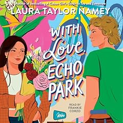 With Love, Echo Park Audiolibro Por Laura Taylor Namey arte de portada