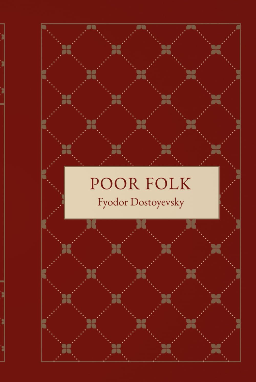 Poor Folk: A Powerful Story of Love, Pride, and Survival in Imperial Russia