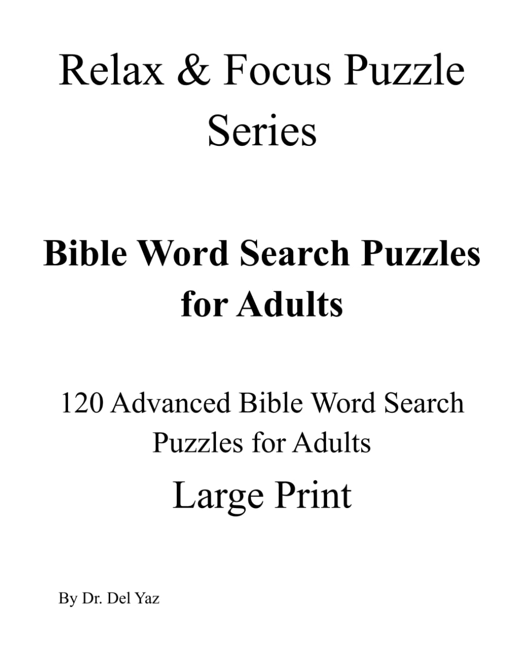 Bible Word Search Puzzles for Adults (Relax & Focus Puzzle Series)