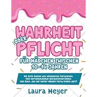 Wahrheit oder Pflicht f&uuml;r M&auml;dchen zwischen 10 &ndash; 14 Jahren