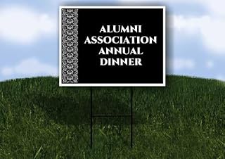 Alumni Association Annual Dinner Formal 1 Double Sided 18x24 in. Yard Road Sign w/Stand