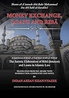 Money Exchange, Loans and Riba: A translation of Kitab al-Sarf from Kitab al-Mabsut 1093259124 Book Cover