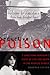 Seductive Poison: A Jonestown Survivor's Story of Life and Death in The Peoples Temple