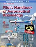 Pilot’s Handbook of Aeronautical Knowledge - FAA-H-8083-25C: (Color Print)