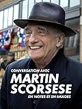 Conversation avec Martin Scorsese, en notes et en images