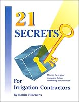 21 Secrets For Irrigation Contractors 0963509616 Book Cover