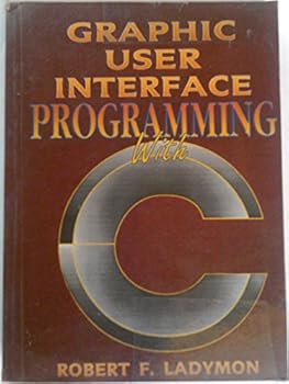 Paperback Graphic User Interface Programming With C Book