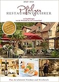  Pfälzer Restaurantführer 2020/2021: 151 Empfehlungen von der Weinstube bis zum Gourmetlokal; inkl. die besten Weingüter der Pfalz, die schönsten ... die 10 besten Lokale im nördlichen Elsass
