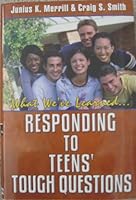 Responding to teens' tough questions 1930980558 Book Cover