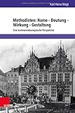 Methodisten: Name - Deutung - Wirkung - Gestaltung: Eine kontinentaleuropäische Perspektive. zum Subs.Preis bis 13.10.20/danach 60,- EUR (Kirche - Konfession - Religion, Band 77)