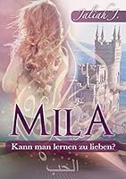 Mila: Kann man lernen zu lieben? 3738615644 Book Cover