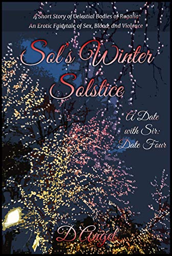 Sol S Winter Solstice A Date With Sir Book 4 Kindle Edition By D Angel Literature Fiction Kindle Ebooks Amazon Com