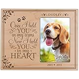 LifeSong Milestones Personalized Pet Memorial Sympathy Photo Frame, Once I Held You in My Arms Now I Hold You in My Heart, Custom Frame Holds 4x6 Photo (Maple)