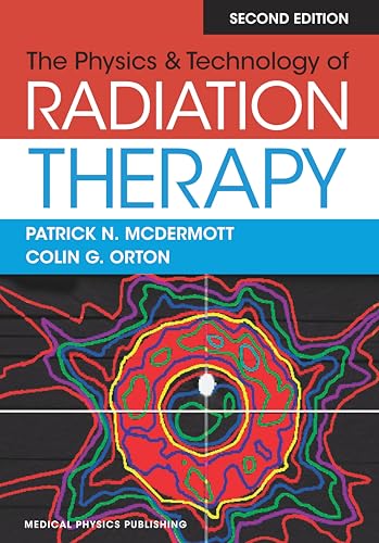 Physics & Technology of Radiation Therapy