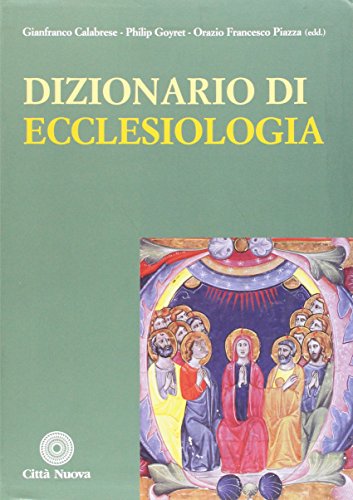 Dizionario di ecclesiologia Dizionario di ecclesiologia