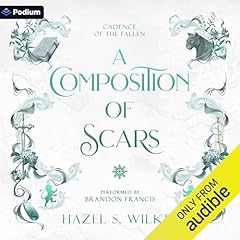 A Composition of Scars Audiolibro Por Hazel S. Wilkes arte de portada