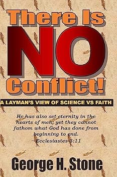 Paperback There Is NO Conflict!: A Layman's View of Science VS Faith Book
