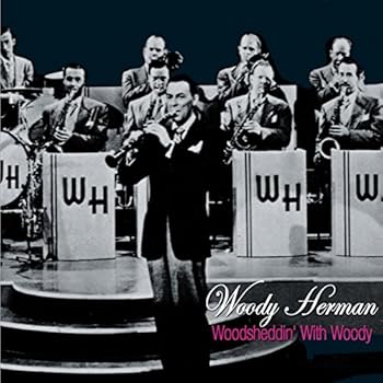 Woody Herman   Woodsheddin' With Woody