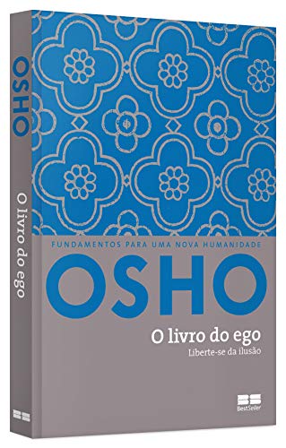 O livro do ego: Liberte-se da ilusão