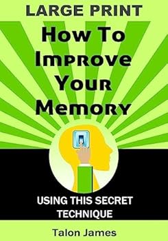 Paperback How To Improve Your Memory (Large Print): With This Secret Technique [Large Print] Book
