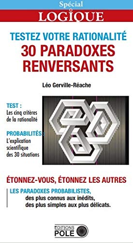 Télécharger Testez votre rationalité 30 paradoxes renversants Livre PDF Gratuit