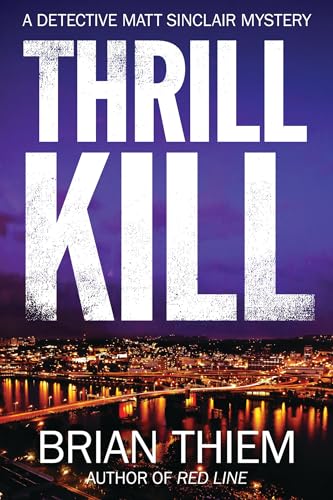 Thrill Kill: A Matt Sinclair Mystery view 2