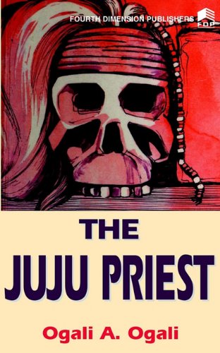 The Juju Priest: A Novel