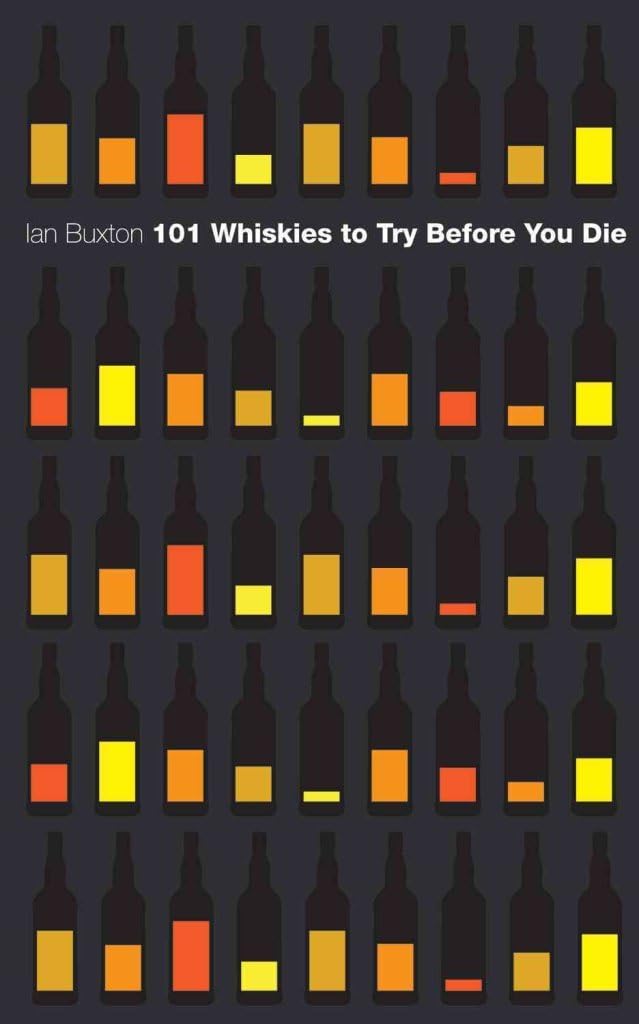 101 Whiskies to Try Before You Die Hardcover – December 1, 2010