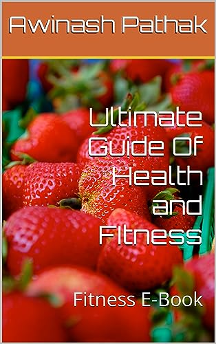 Amazon.com: Ultimate Guide Of Health and FItness: Fitness E-Book eBook