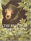 The Bear That Heard Crying - A True Story of a Three Year Old, Sara Whitcher That Got Lost in the...